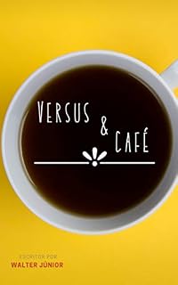 Livro Versus & Café (Trovas de Pensamentos Livro 1)
