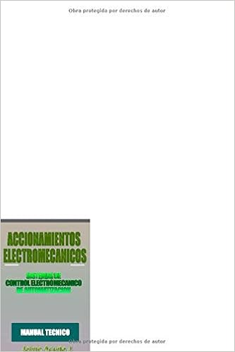 Accionamientos electromecÃ¡nicos.: Contactores y reles electromecÃ¡nicos. (Spanish Edition)