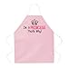Attitude Aprons Fully Adjustable I'm A Princess That's Why Apron, Pink, One Size Fits Most