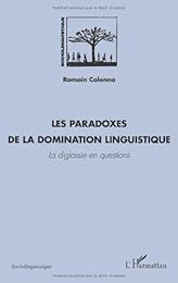 Les  paradoxes de la domination linguistique