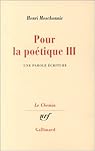 Pour la potique, tome 3 par Meschonnic