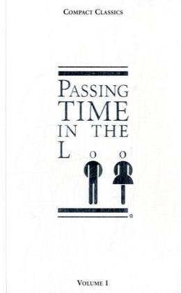 Passing Time in the Loo, Vol. 1 by Stevens W. Anderson