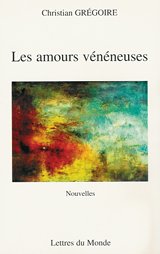 Les  amours vénéneuses