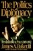 The Politics of Diplomacy - Book by James Baker, III