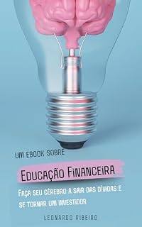 Livro Educação Financeira Descomplicada: Transforme Suas Finanças e Saia das Dívidas
