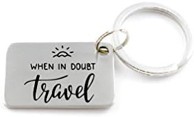 When in Doubt Travel - Engraved Keychain - Can Be Customized - Perfect Gift for Traveler