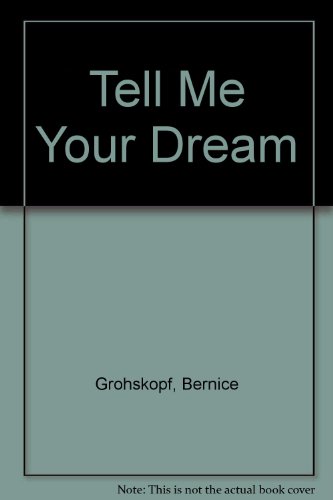 Tell Me Your Dream