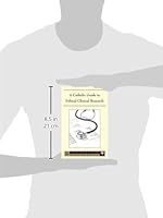 A Catholic Guide To Ethical Clinical Research 9780935372533 - 