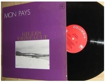 Gilles Vigneault ‎– Mon Pays (1966) LP FL334: Amazon.ca: Music