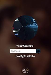 Livro NÃO DIGITE A SENHA