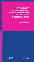 Les  violences des adolescents sont les symptômes de la logique du monde actuel