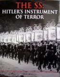 The SS: Hitler's Instrument of Terror 0760781680 Book Cover