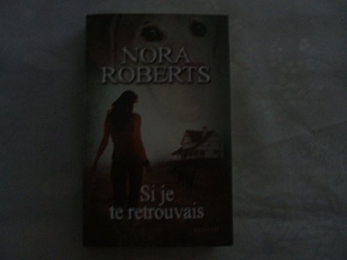 Si je te retrouvais