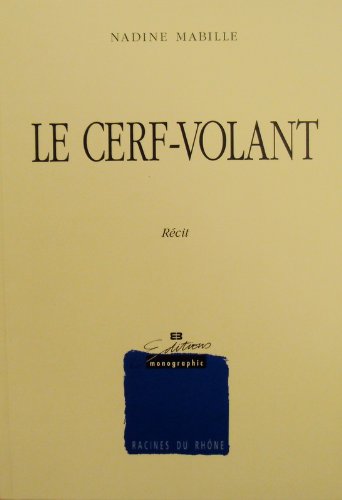 Le cerf-volant: récit