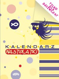 Tylko dla dziewczat Kalendarz nastolatki