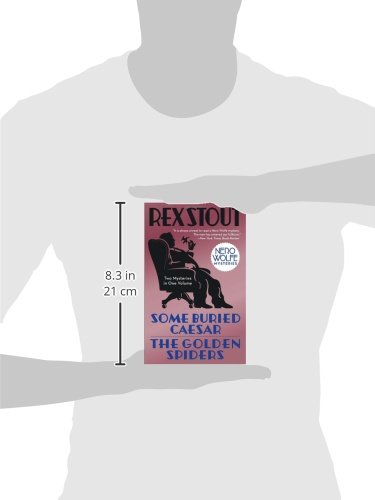 Nero Wolfe Mysteries: Some Buried Caesar [and] The Golden Spiders