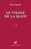 Le Visage de la main (French Edition) by 