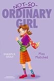 Miss Matched (Not-So-Ordinary Girl)