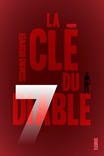La clé du diable (Sept) (French Edition) by Sigmund Brouwer
