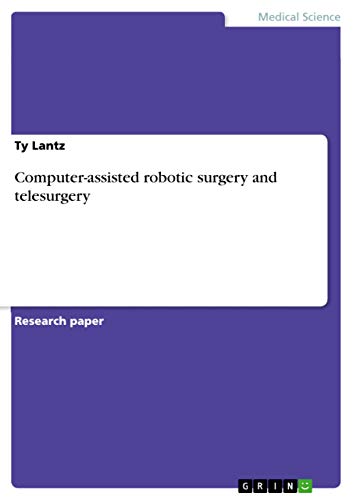 Computer-assisted robotic surgery and telesurgery