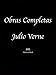 Obras Completas de Julio Verne (Veinte mil leguas de viaje submarino, Miguel Strogoff, EL FARO DEL FIN DEL MUNDO, EL CASTILLO DE LOS CÁRPATOS, De la Tierra ... Secreto de Wilhem Storitz) (Spanish Edition)