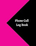 Phone Call Log Book: Telephone Message Tracker And Notebook