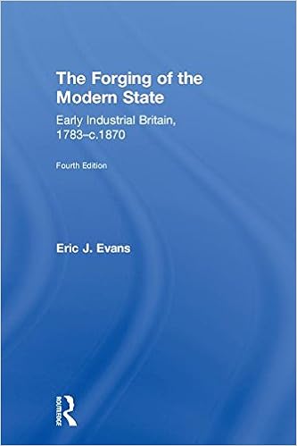 Amazon Com The Forging Of The Modern State Early Industrial Britain 1783 C 1870 9781138243521 Evans Eric J Books