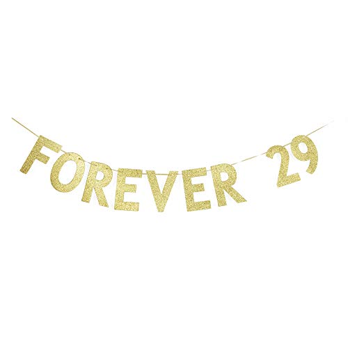 Forever 29 Banner, Fun Gold Gliter Paper Sign Decors for Women/Men' 29th Birthday Party Decorations Photoprops