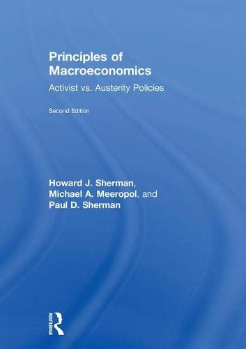Principles of Macroeconomics: Activist vs. Austerity Policies