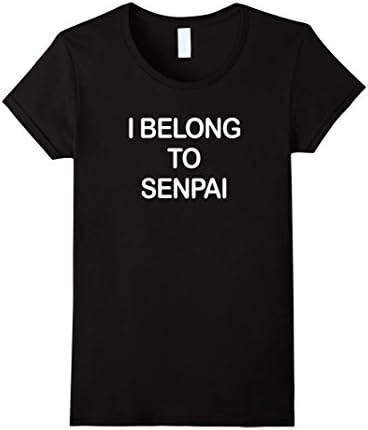 Women's I Belong To Senpai Shirt Notice Me Senpai T-Shirt Small Black