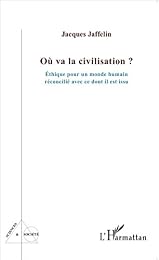 Où va la civilisation ?