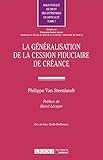 la généralisation de la cession fiduciaire de créance: PRIX DE THÈSE CYRILLE BIALKIEWICZ (BIBLIOTHÈQUE DE DROIT DES ENTREPRISES EN) (French Edition) by