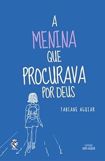 Livro A menina que procurava por Deus