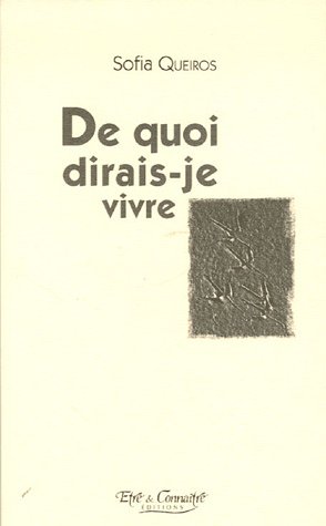 De quoi dirais-je vivre