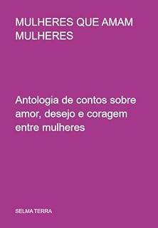 Livro Mulheres Que Amam Mulheres