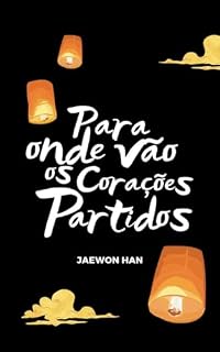 Livro para onde vão os corações partidos