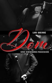 Livro Dom (Dominadores possessivos Livro 1)