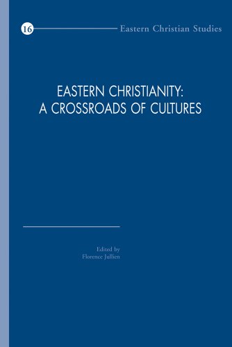Eastern Christianity: A Crossroads of Cultures (Eastern Christian Studies)