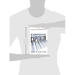 Confronting Capitalism: Real Solutions for a Troubled Economic System