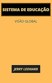 Livro SISTEMA DE EDUCAÇÃO: VISÃO GLOBAL