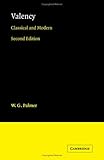 Valency Classical and Modern Op : Classical and Modern, Palmer, W. G., 0521059054