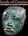 Lords of Creation : The Origins of Sacred Maya Kingship 1857594053 Book Cover