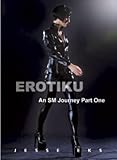 Erotiku: An SM Journey Part One by