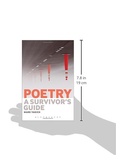 Poetry A Survivor S Guide Yakich Mark 9781501309496 Amazon Com Books