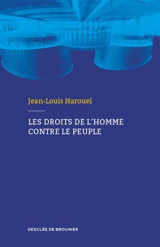 Les  Droits de l'Homme contre le peuple