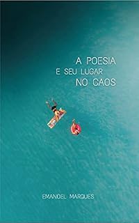 Livro A POESIA E SEU LUGAR NO CAOS