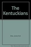 Front cover for the book The Kentuckians by Janice Holt Giles