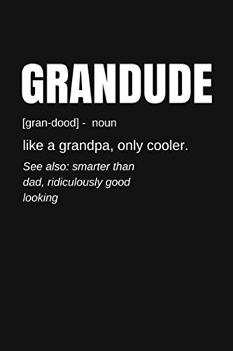 GRANDUDE Cool Grandpa: Best Grandpa Ever - Blank Lined Notebook Awesome Gift for Grandfather - Notebook 100 Blank Lined College Rule Pages 6 X 9