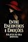 Livro Enconttos e emoções : Relatos de uma Jornada