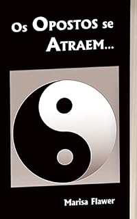Livro Os Opostos se Atraem...